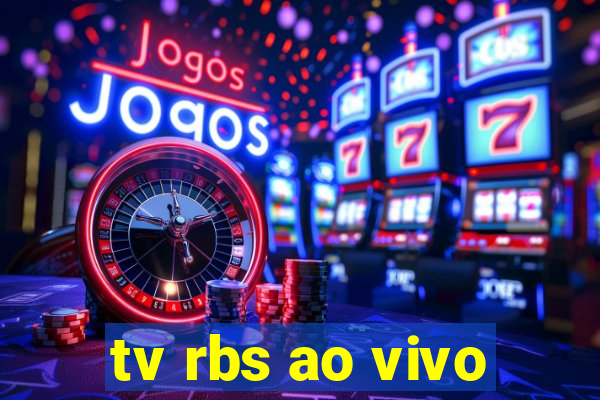 tv rbs ao vivo